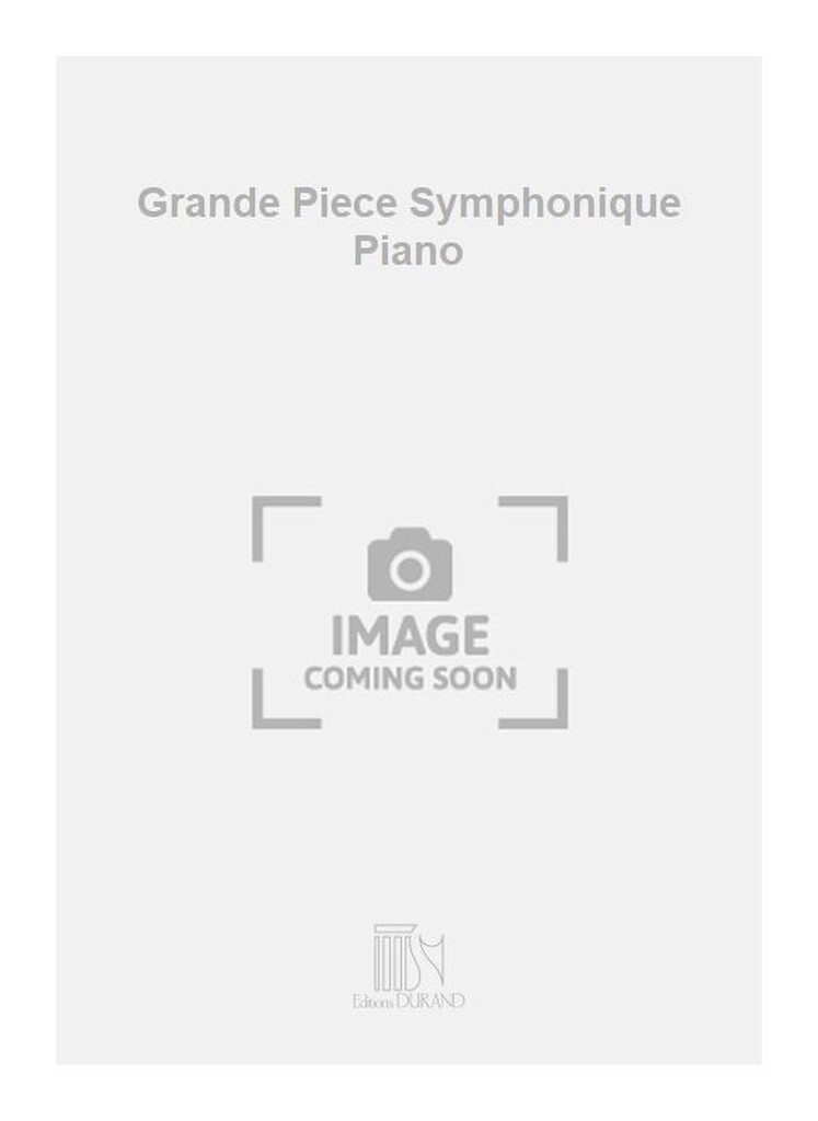 Grande Piece Symphonique Piano